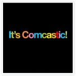 comcastic